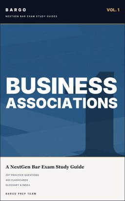 Business Associations — BARGO NextGen Bar Exam Study Guide cover