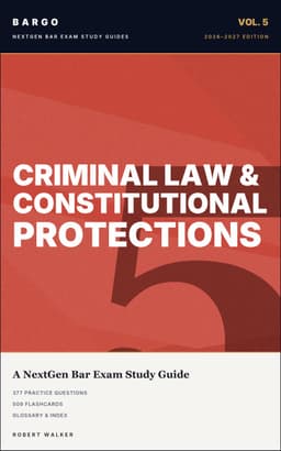 Criminal Law & Constitutional Protections — BARGO NextGen Bar Exam Study Guide cover
