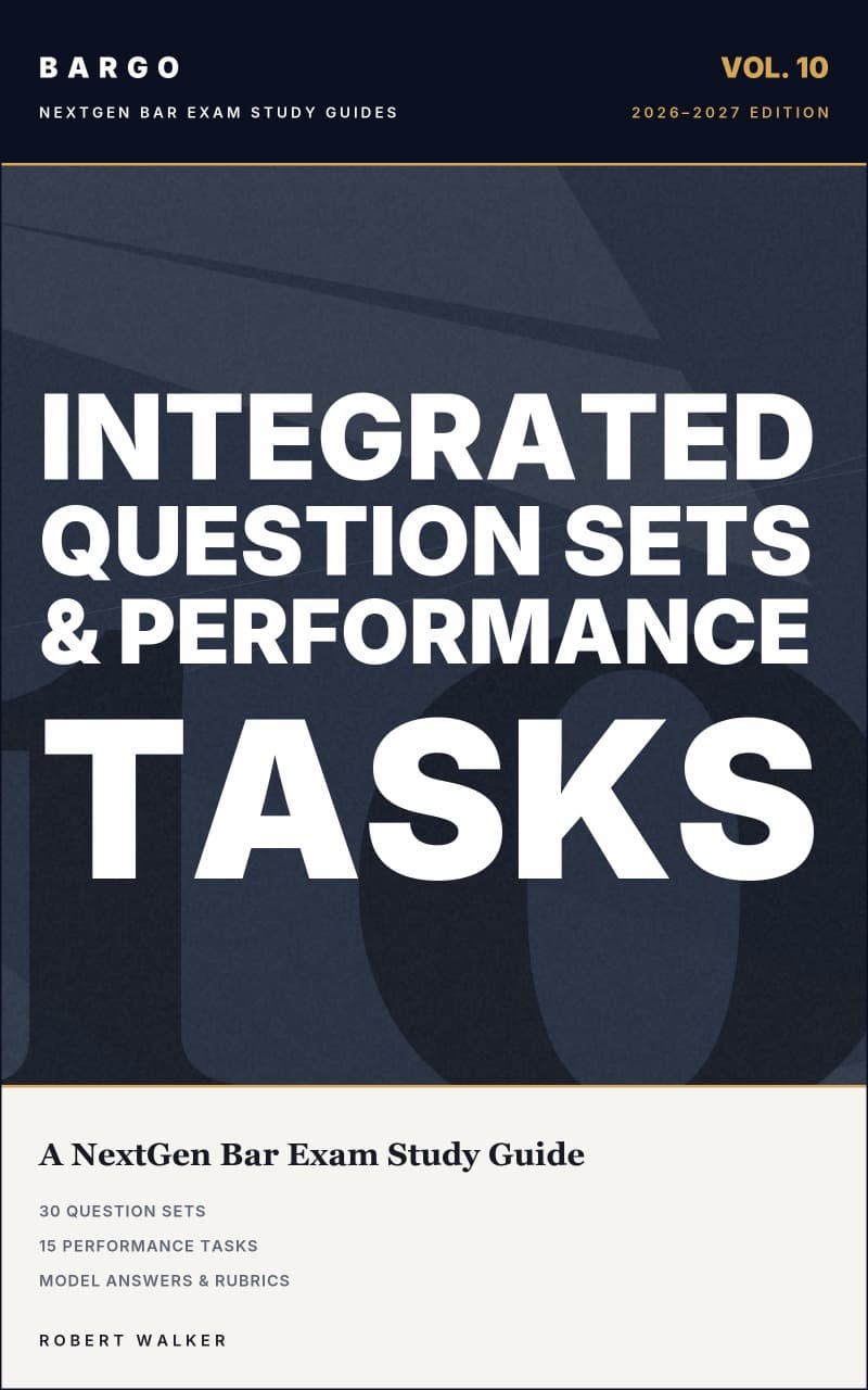 Integrated Question Sets & Performance Tasks, BARGO NextGen Bar Exam Study Guide cover